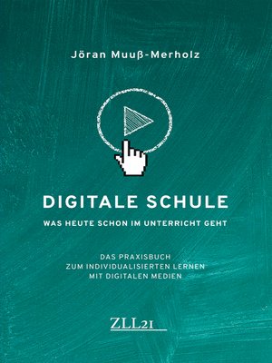 cover image of Digitale Schule – Was heute schon im Unterricht geht